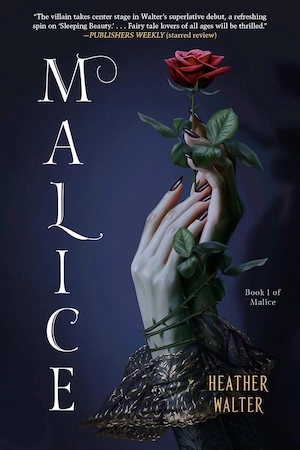 Capa do livro Malice, de Heather Walter, mostrando mão feminina envolta em espinhos segurando uma rosa vermelha, representando releitura sombria de conto de fadas com romance sáfico e diferença de classe na fantasia.
